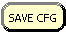  'SAVE CFG' button